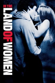 In the Land of Women (2007) online sa prevodom