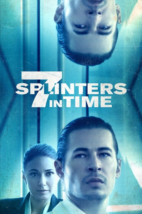 7 Splinters in Time (2018) online sa prevodom