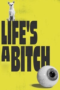 Life’s a Bitch (2023) online sa prevodom