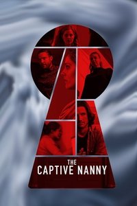 The Captive Nanny (2020) online sa prevodom