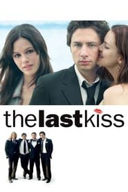 The Last Kiss (2006) online sa prevodom