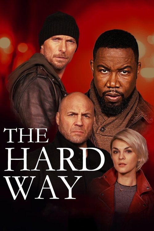 The Hard Way (2019) online sa prevodom
