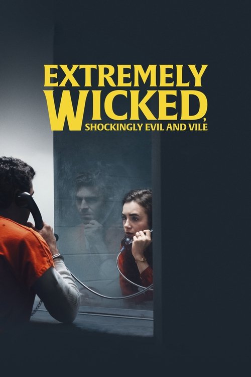 Extremely Wicked, Shockingly Evil and Vile (2019) online sa prevodom