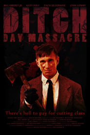 Ditch Day Massacre (2016) online sa prevodom